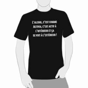 t-shirt humoristique personnalisable "l'alcool c'est comme Activia"